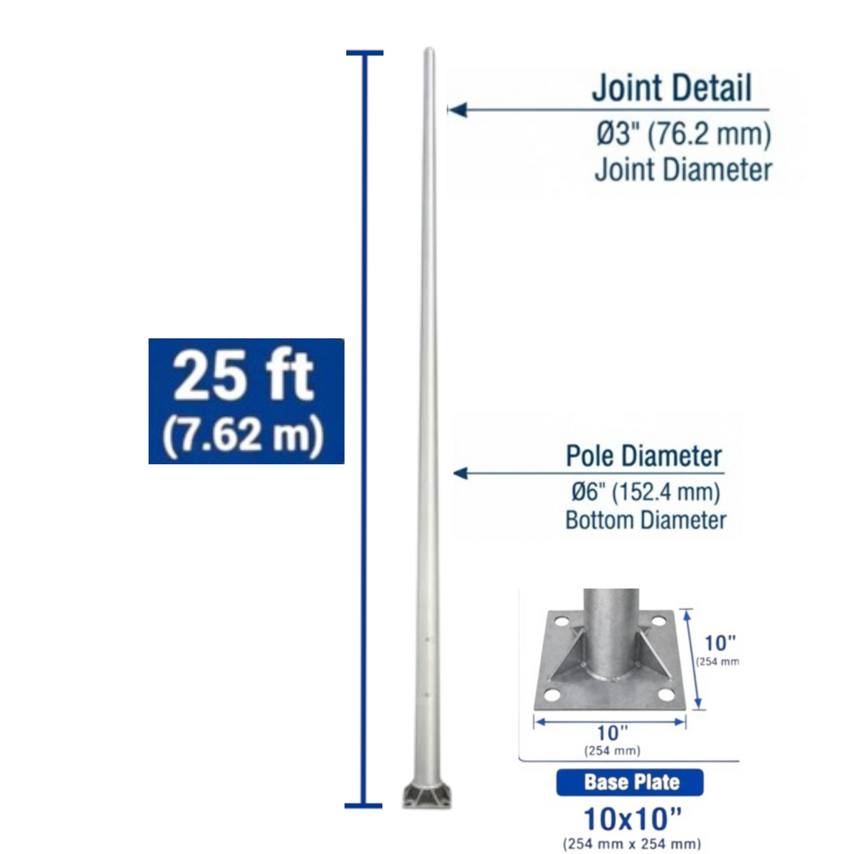 A metal pole with dimension callouts showing a total length of 25 ft (7.62 m), pole diameter of 06 inches (152.