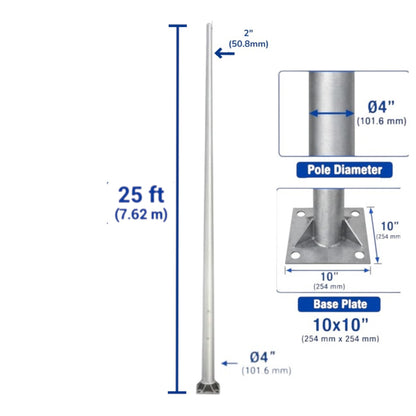 A silver metal pole with dimension callouts showing a total height of 25 ft (7.62 m), a 2-inch diameter top section, a 4-inch pole diameter, and a 10x10 inch base plate, on a white background.